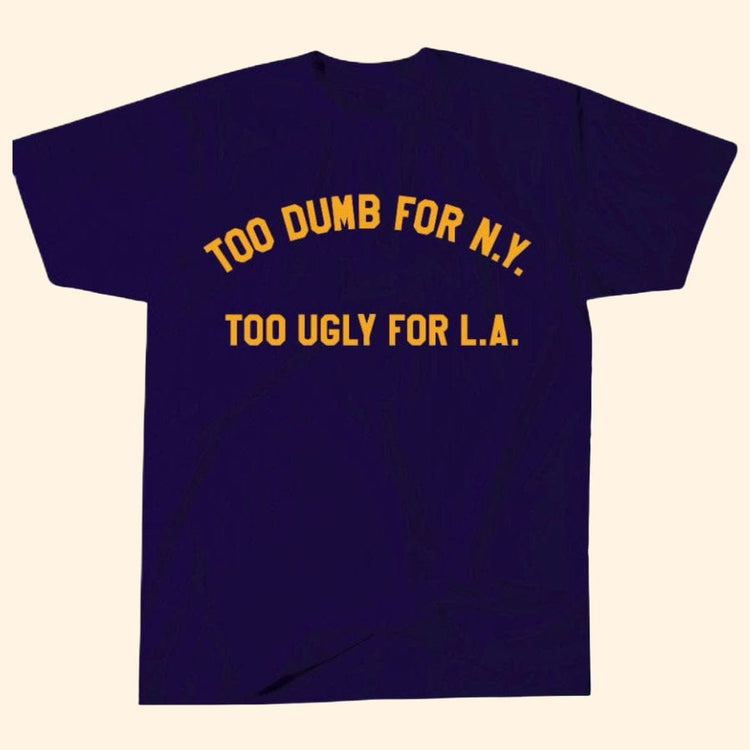 Too Dumb T-Shirt | Wild Dixie Boutique